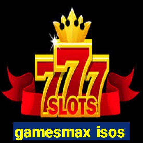 gamesmax isos